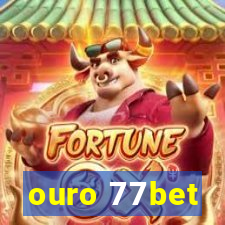 ouro 77bet